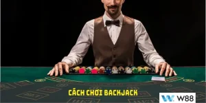 cách chơi blackjack